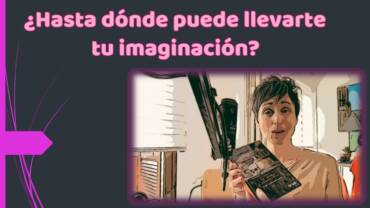 ¿Hasta dónde te puede llevar tu imaginación?